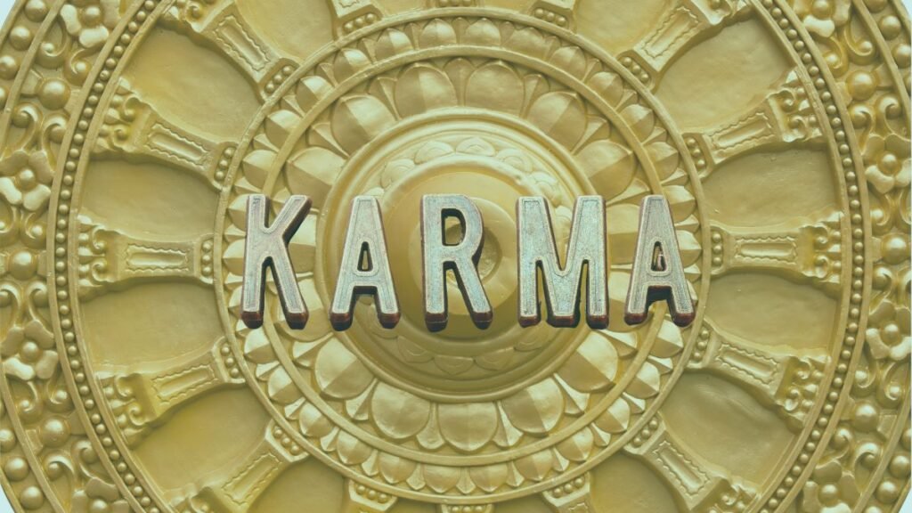 Karma and Dharma